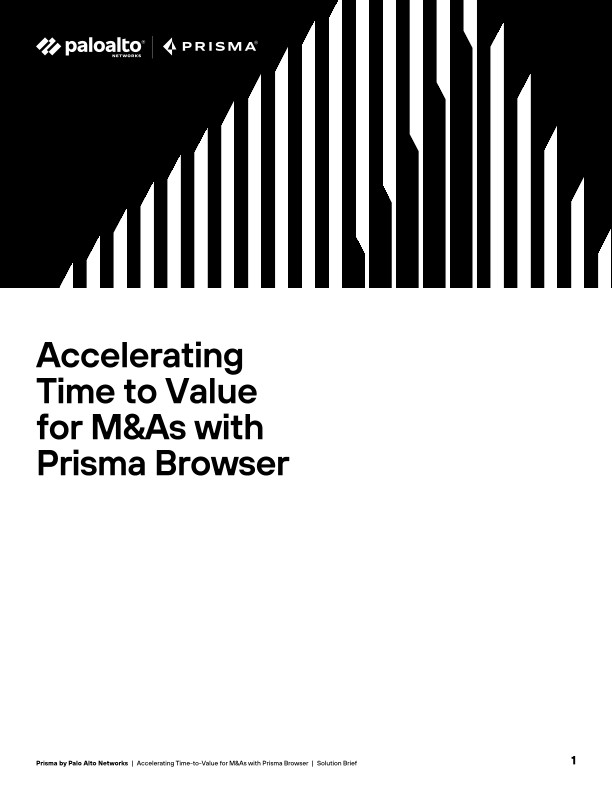 使用 Prisma Browser 加速併購的價值時間